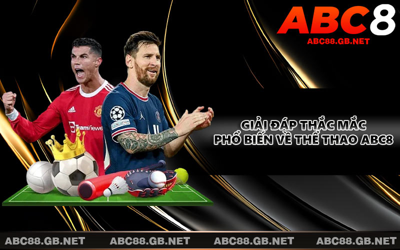 Giải đáp thắc mắc phổ biến về thể thao ABC8