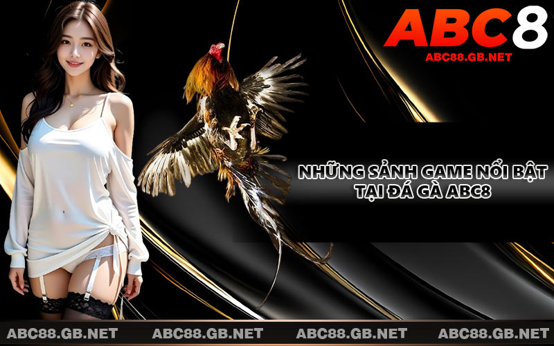 Những sảnh game nổi bật tại đá gà ABC8