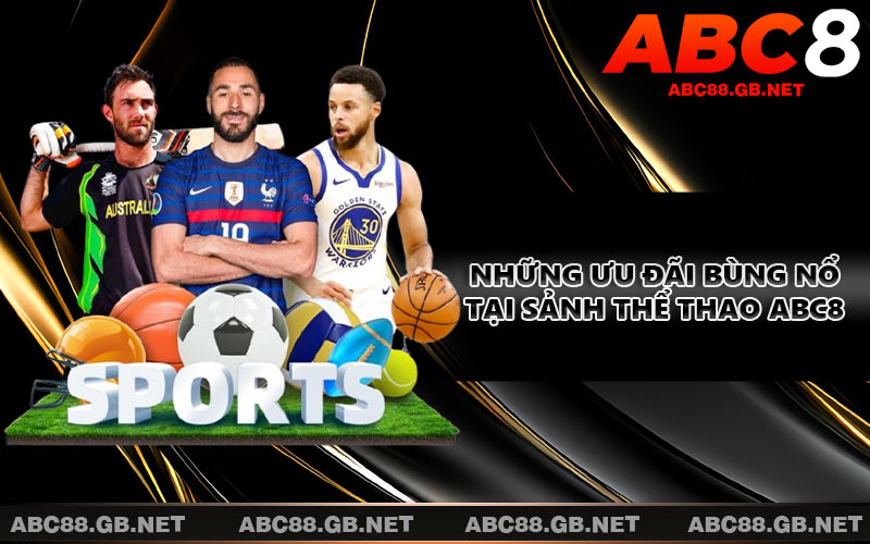 Những ưu đãi bùng nổ tại sảnh thể thao ABC8