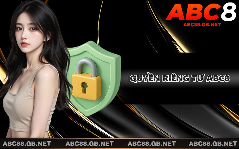 Quyền Riêng Tư ABC8